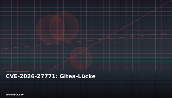 CVE-2026-27771: Gitea-Lücke exponiert private Container-Images